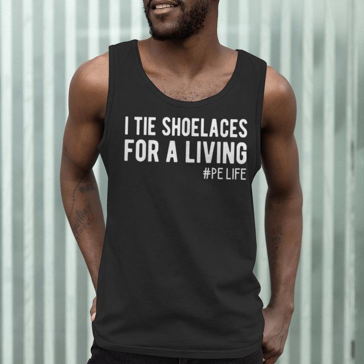 I Tie Shoelaces For a Living Elementary PE Teacher Men Tank Top, novelty gifts, funny gifts
