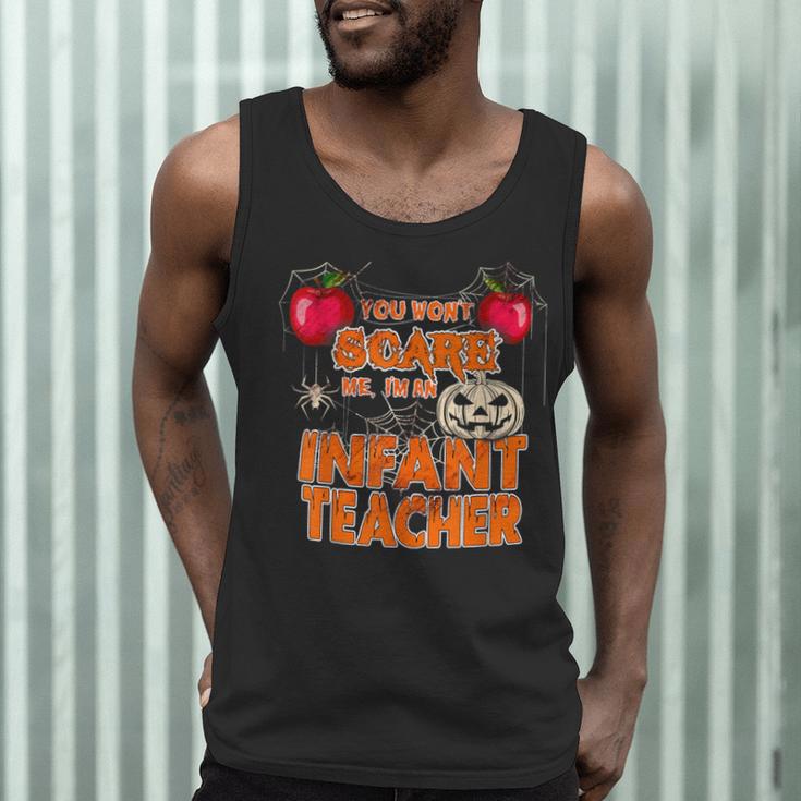 You Won't Scare Me I'm An Infant Teacher Men Women Men Tank Top, novelty gifts, funny gifts