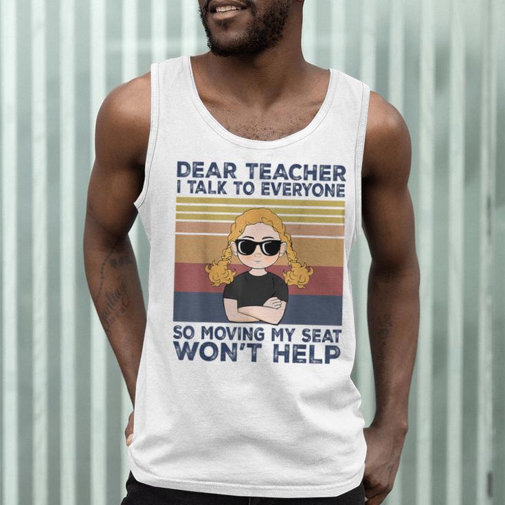 Dear Teacher I Talk To Everyone So Moving My Seat Won’t Help Men Tank Top, novelty gifts, funny gifts Dear Teacher I Talk To Everyone So Moving My Seat Won’t Help Men Tank Top, novelty gifts, funny gifts