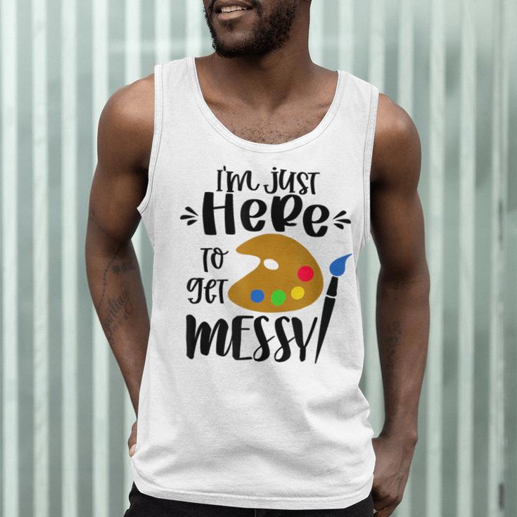 I'm Just Here To Get Messy Art Teacher Artist Painting Men Tank Top, novelty gifts, funny gifts I'm Just Here To Get Messy Art Teacher Artist Painting Men Tank Top, novelty gifts, funny gifts