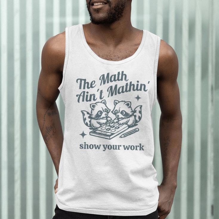 The Math Ain't Mathing Math Teacher Sarcastic Raccoon Men Tank Top, novelty gifts, funny gifts The Math Ain't Mathing Math Teacher Sarcastic Raccoon Men Tank Top, novelty gifts, funny gifts