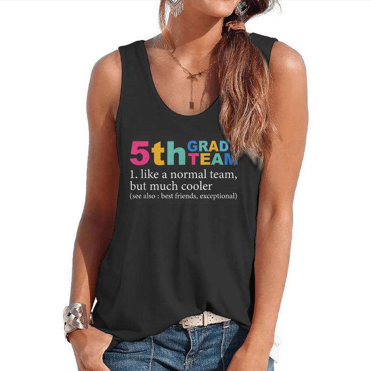 5th Grade Team Like A Normal Team But Much Cooler Teacher Flowy Tank
