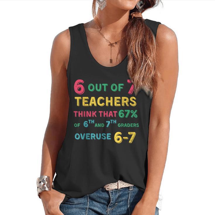 67 Teacher Middle School Teacher 6 7 Overuse 67 Flowy Tank