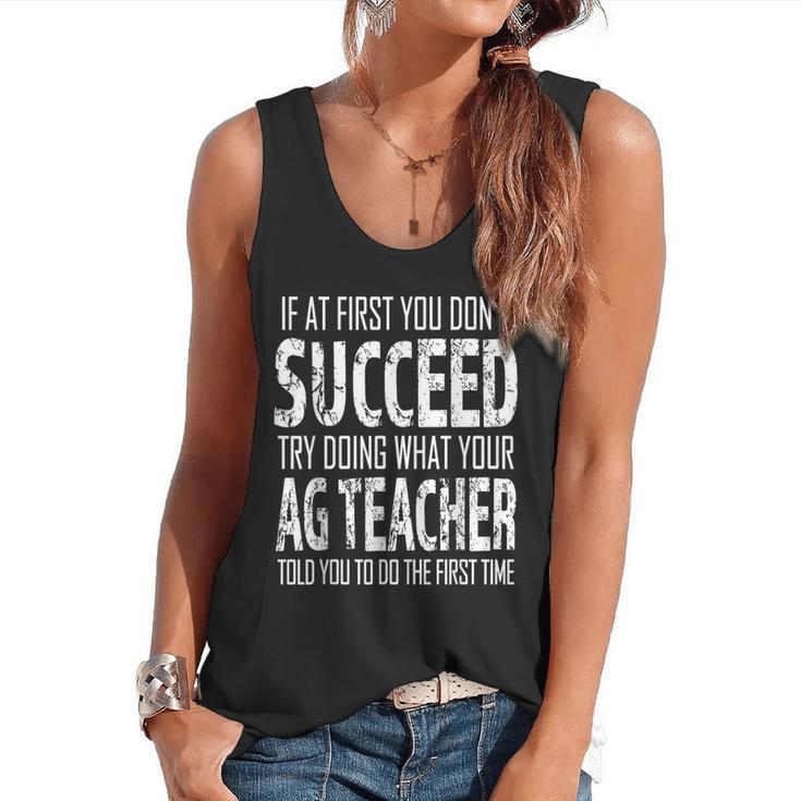 AG Teacher Shirt If At First You Don't Succeed Agriculture Flowy Tank