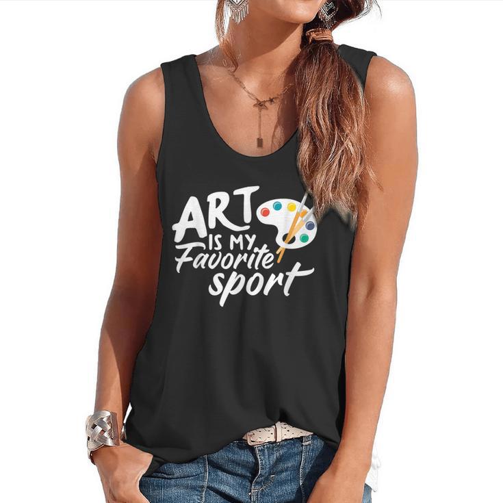 Art Is My Favorite Sport Artist Art Lover Teacher Flowy Tank