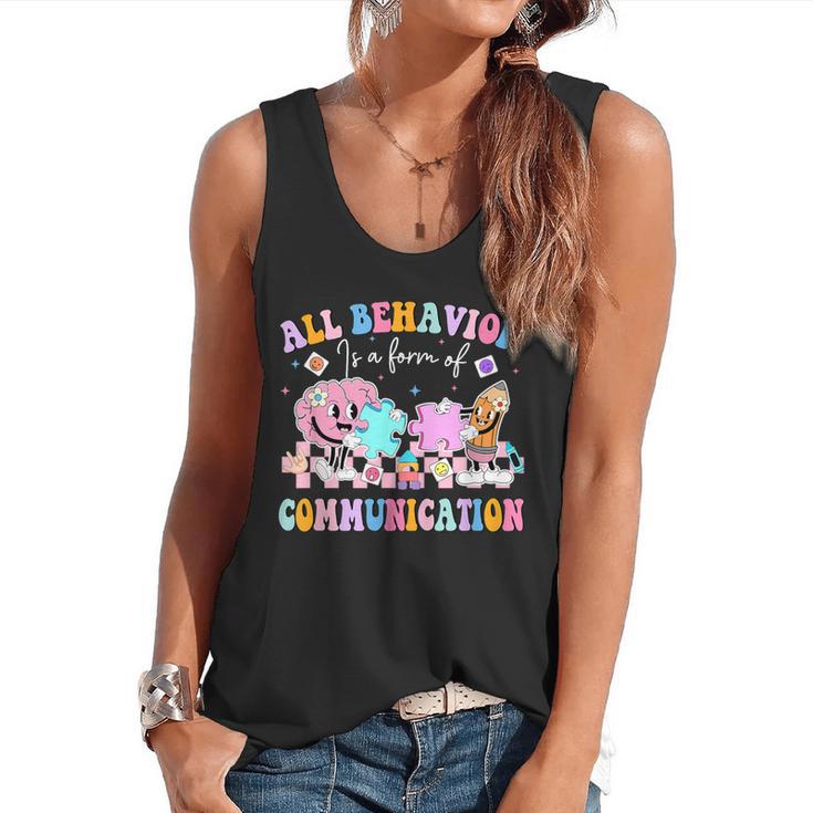 All Behavior Is A Form Of Communication SPED Teacher Autism Flowy Tank