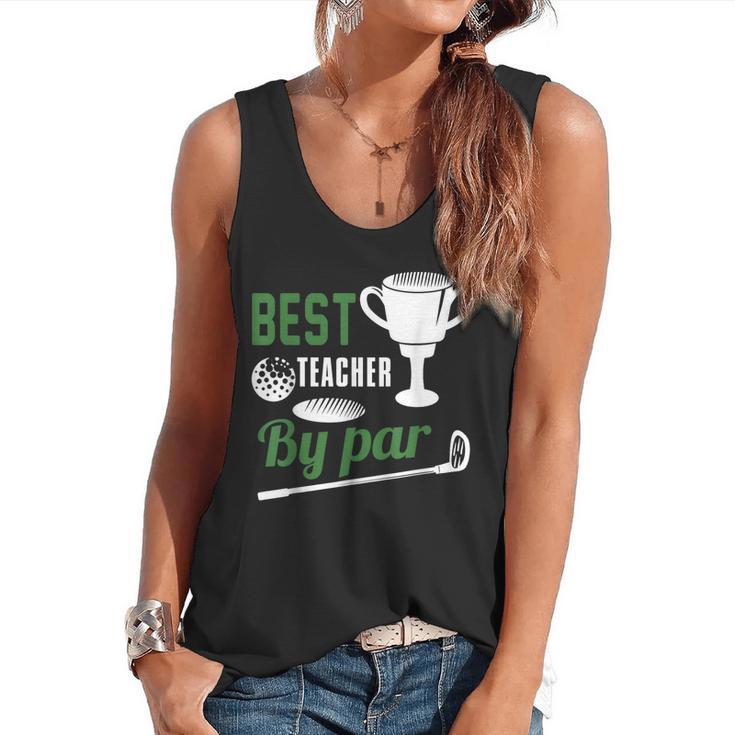 Best Teacher By Par Golf Golfer Flowy Tank