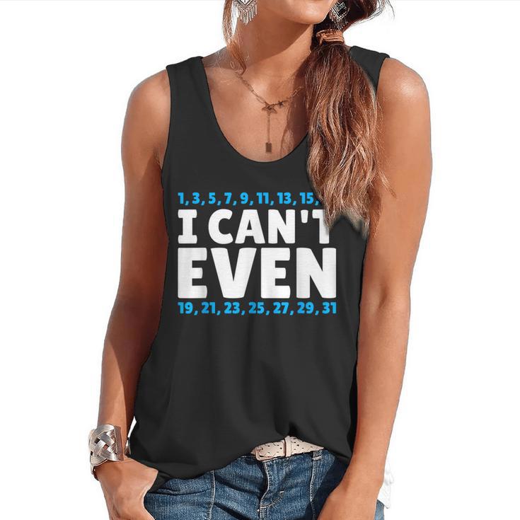 I Can't Even Math Mathematics Teacher Flowy Tank