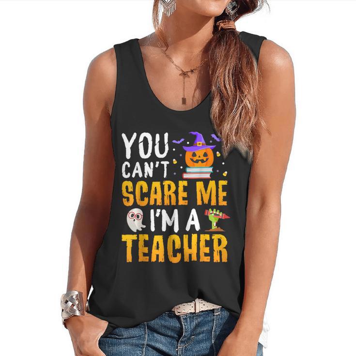 You Cant Scare Me Im A Teacher Halloween Trick Or Teach 2024 Flowy Tank