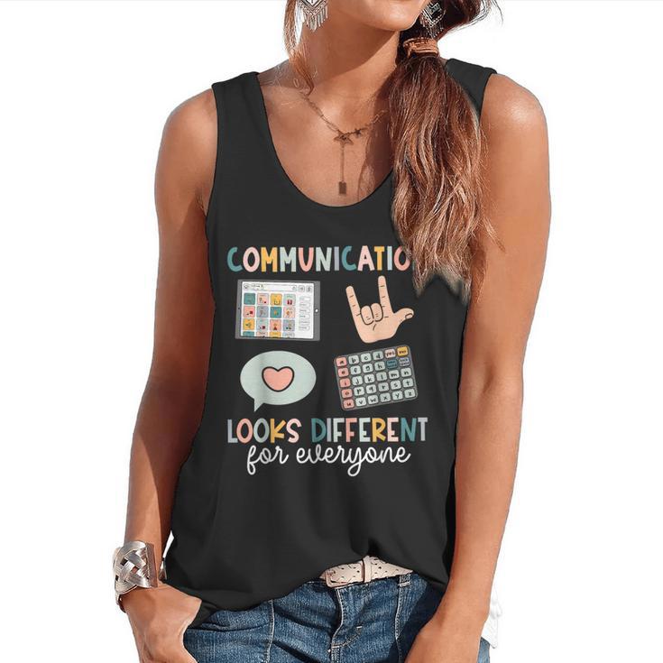 Communication Looks Different For Everyone SPED Teacher ASD Flowy Tank
