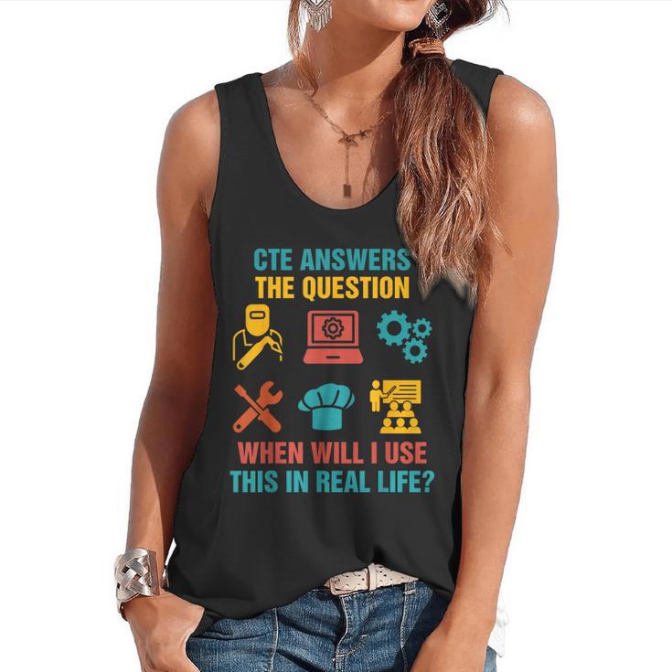 CTE Teacher CTE Crew When Will I Use This In Real Life Flowy Tank