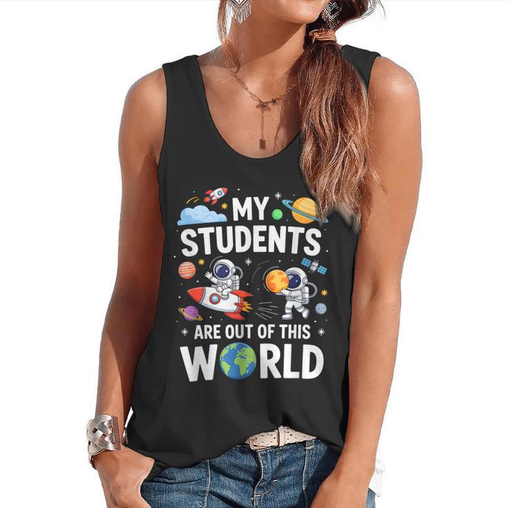 Cute School Teacher My Students Are Out Of This World Space Flowy Tank