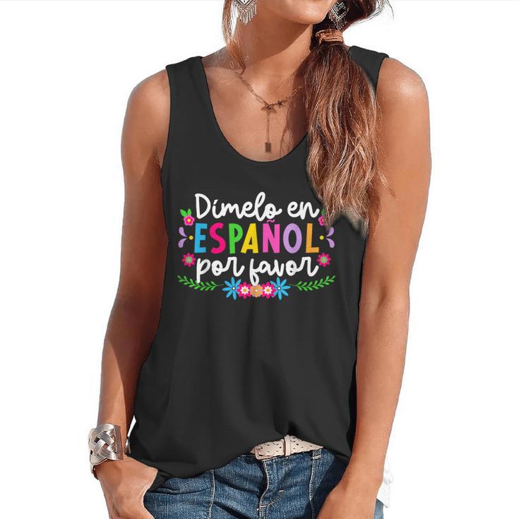 Dimelo En EspañOl Maestra De EspañOl Spanish Teacher Flowy Tank