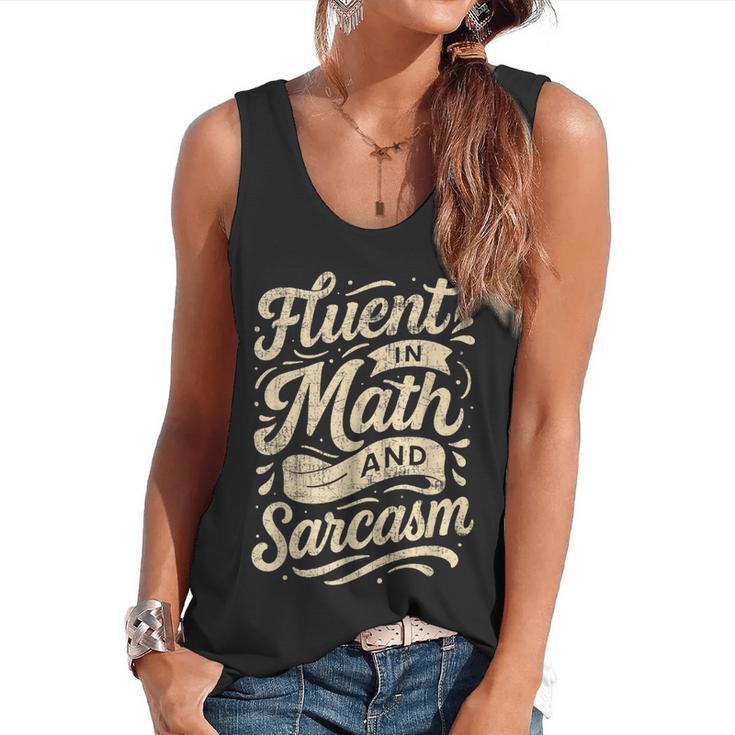 Fluent In Math And Sarcasm Teacher Flowy Tank