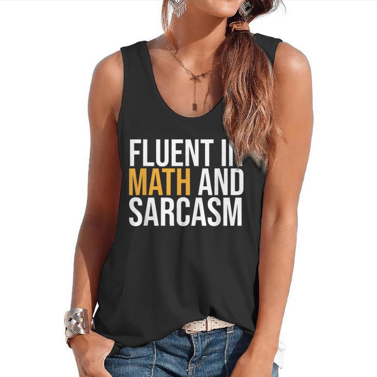 Fluent In Math And Sarcasm Teacher Flowy Tank