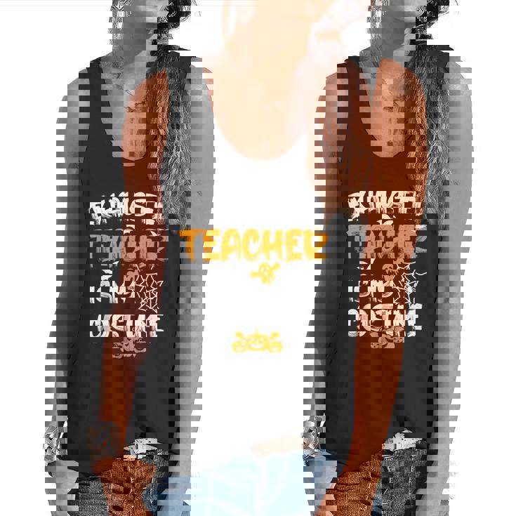 Fun Halloween Sayings Quotes Exhausted Teacher Is My Costume -Adults Short Sleeve Halloween Teacher T-Shirt Small Flowy Tank