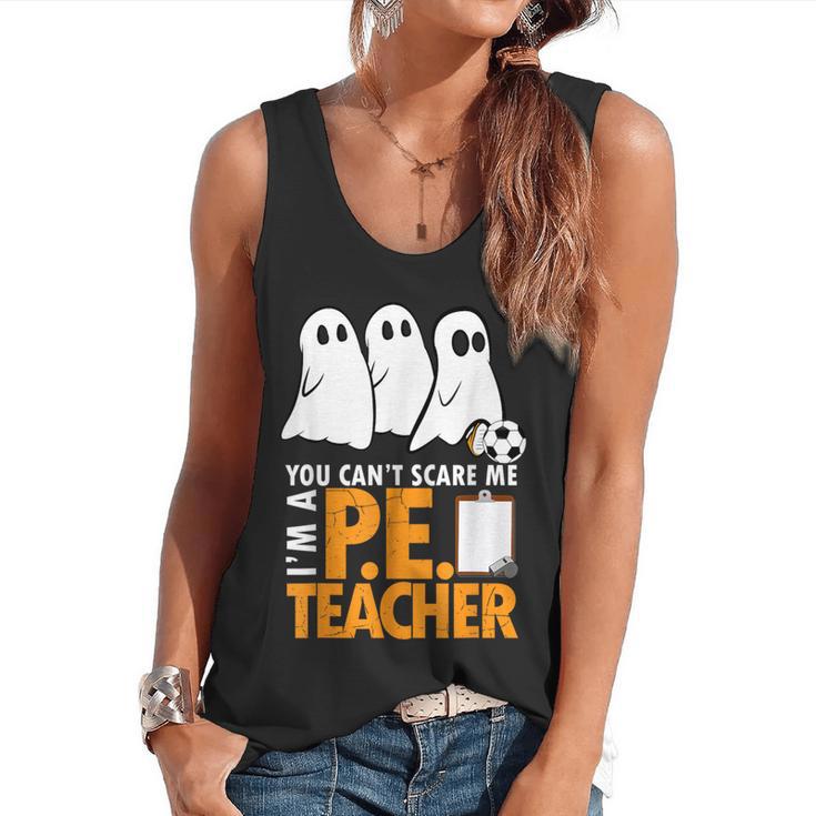 Halloween PE Teacher Shirt Can't Scare Me Flowy Tank