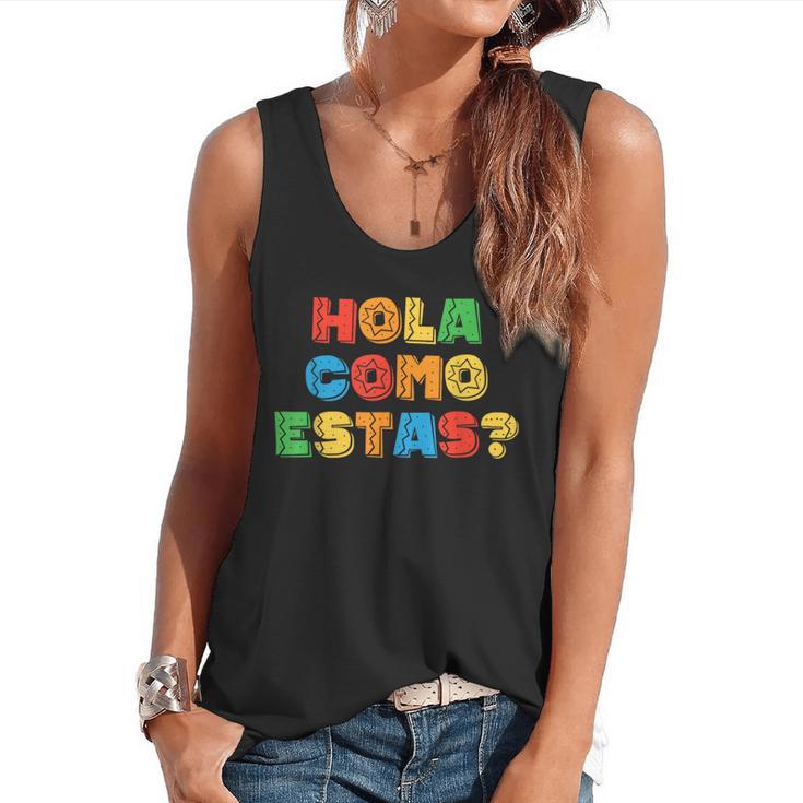 Hola Como Estas Spanish Teacher Fiesta Party Banners Flowy Tank