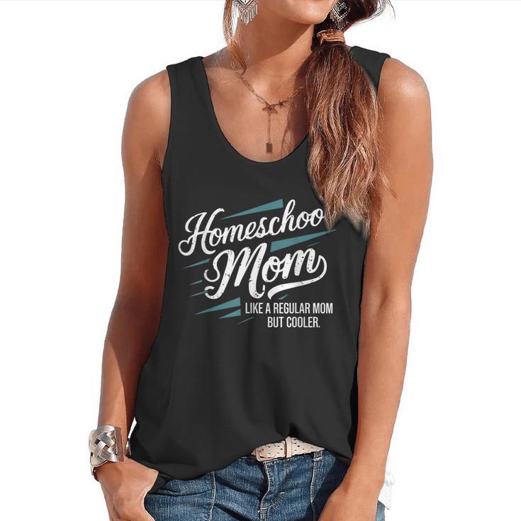 Homeschool Life Homeschool Mom Homeschool Dad Teacher Kids Flowy Tank