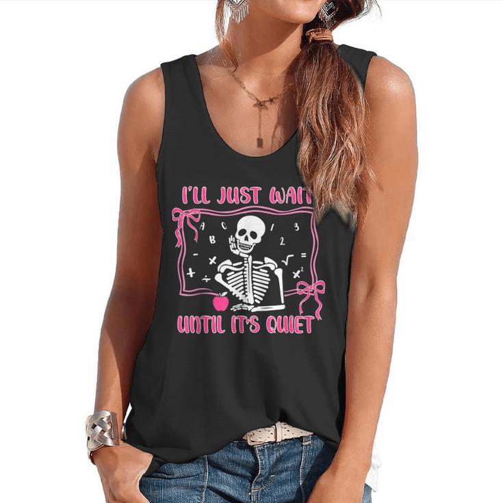 I'Ll Just Wait Until It's Quiet Spooky Teacher Halloween Flowy Tank