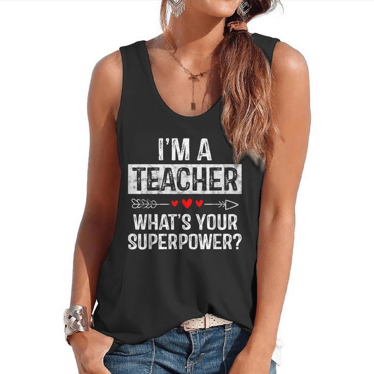 I'm A Teacher What's Your Superpower Flowy Tank