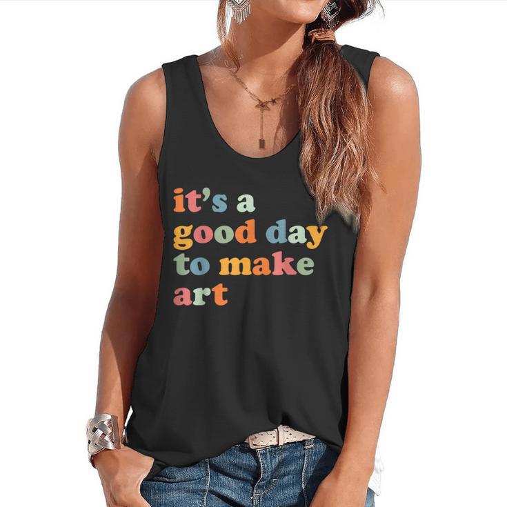 It's A Good Day To Make Some Art Artist Art Teacher Flowy Tank