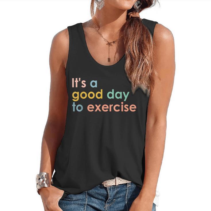 It's A Good Day To Exercise PE Teacher Gym Exercise For Men Women Flowy Tank
