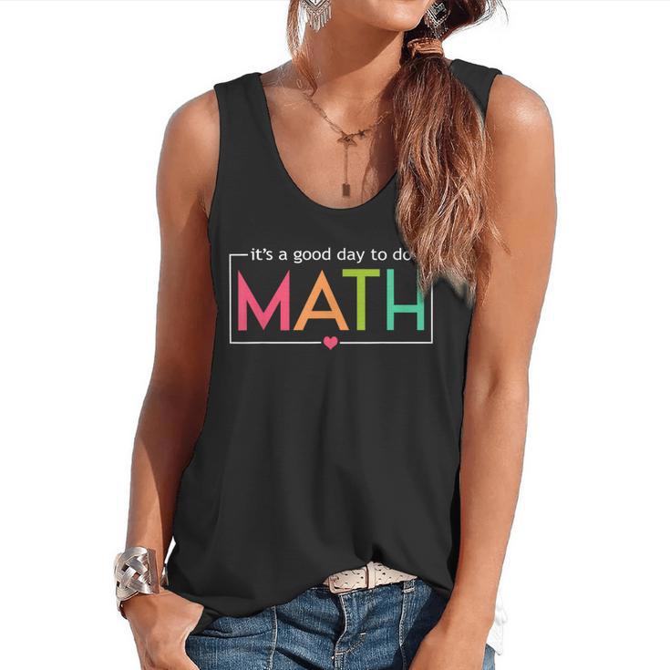 Its A Good Day To Do Math Test Day Testing Math Teachers Kid Flowy Tank