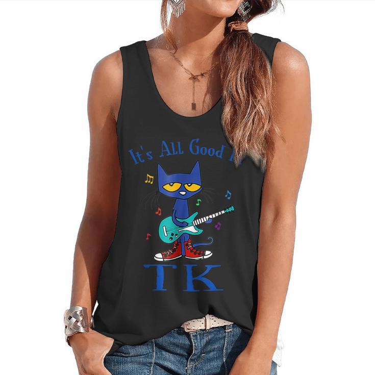 Its All Good In TK Cat Transitional Kindergarten Teacher Kid Flowy Tank