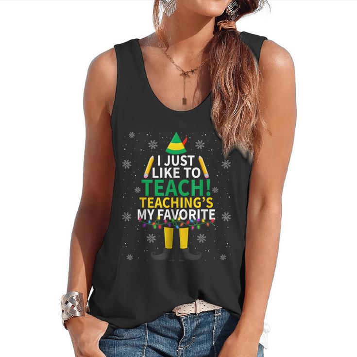 I Just Like To Teach Teaching My Favorite Christmas Teacher Flowy Tank