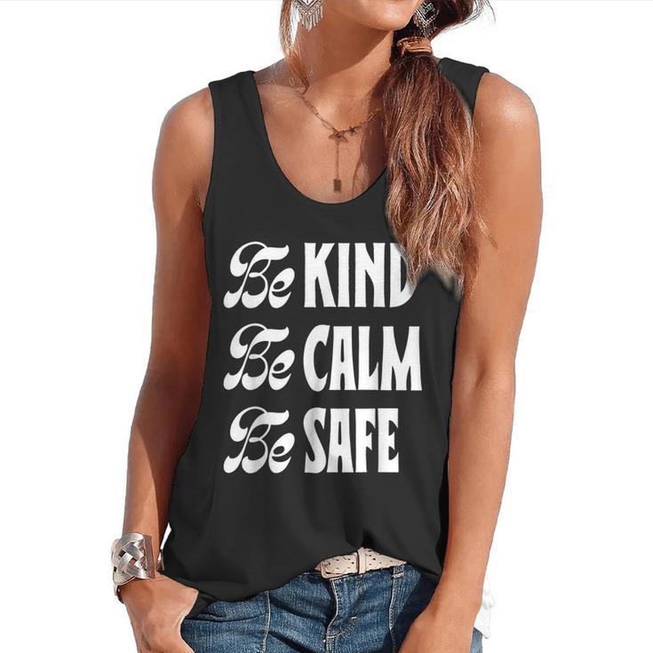 Be Kind Be Calm Be Safe Awareness For Teachers For Men Women Kids Flowy Tank