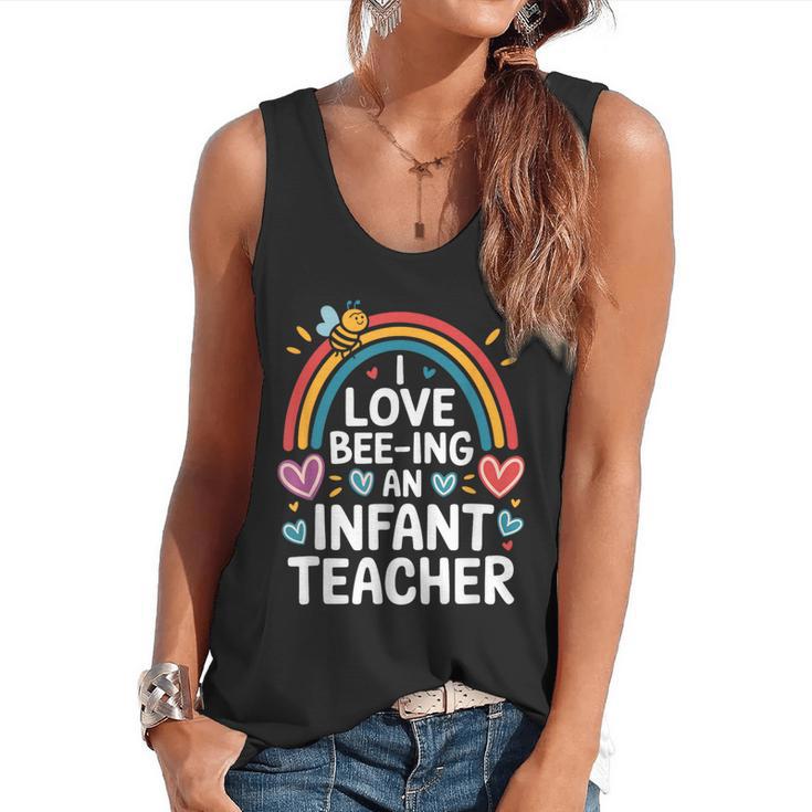 I Love Bee-Ing An Infant Teacher Toddler Teaching Flowy Tank