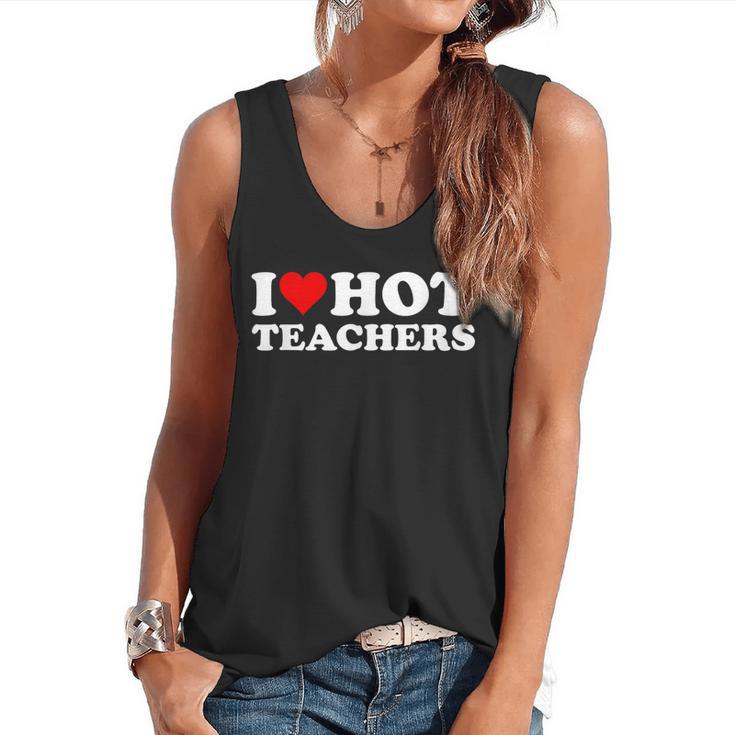 I Love Hot Teachers Flowy Tank