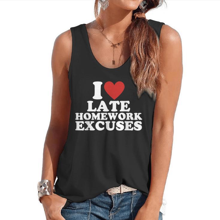 I Love Late Homework Excuses Sarcastic Teacher Lie For Men Women Flowy Tank