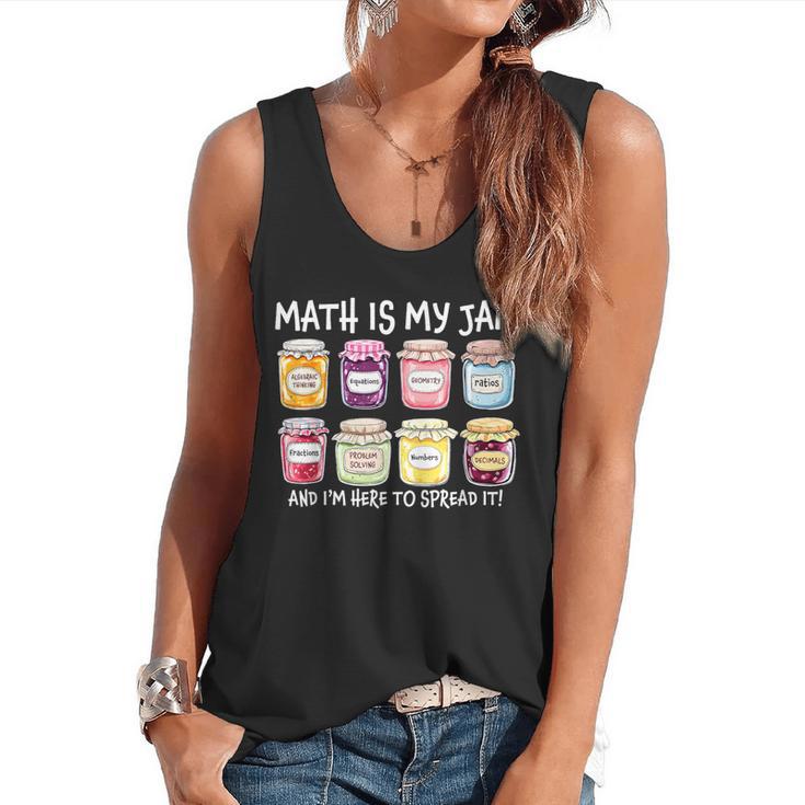 Math Is My Jam And I'm Here To Spread It Math Teacher Flowy Tank