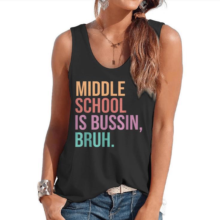Middle School Teacher Middle School Is Bussin Bruh Flowy Tank