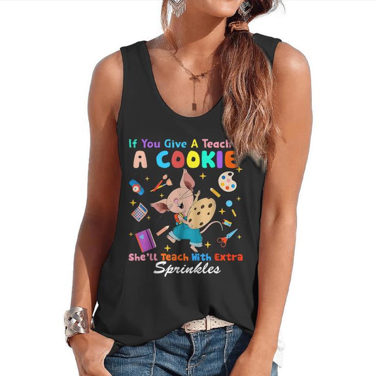 Mouse If You Give A Teacher A Student She Will Love You Flowy Tank