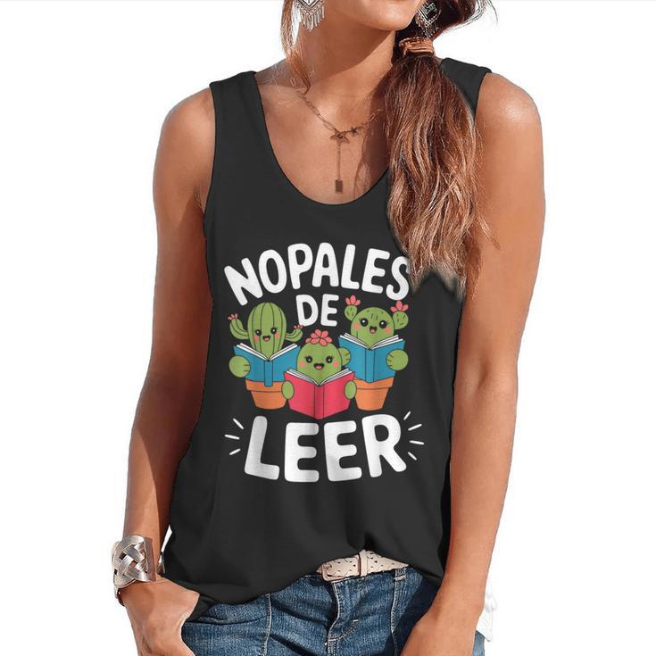 Nopales De Leer Bilingual Teacher Maestra Spanish Teacher Flowy Tank