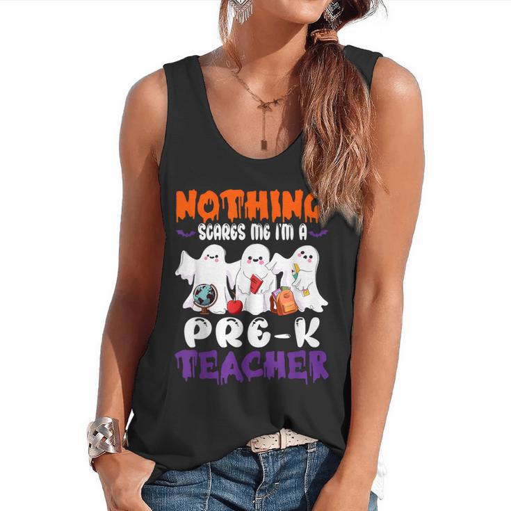 Nothing Scares Me I'm A Pre-K Teacher Halloween Ghosts Flowy Tank