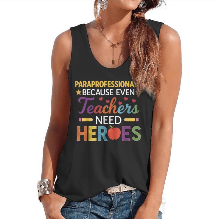 Paraprofessionals Because Even Teachers Need Heroes Flowy Tank