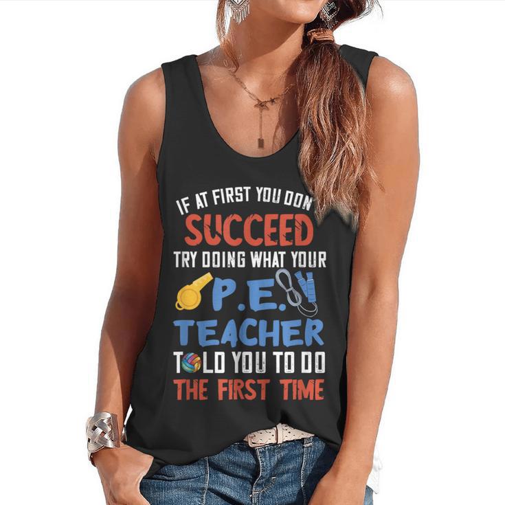 PE Teacher Succeed Sport Teacher School Fitness Gym Class Men Women Flowy Tank