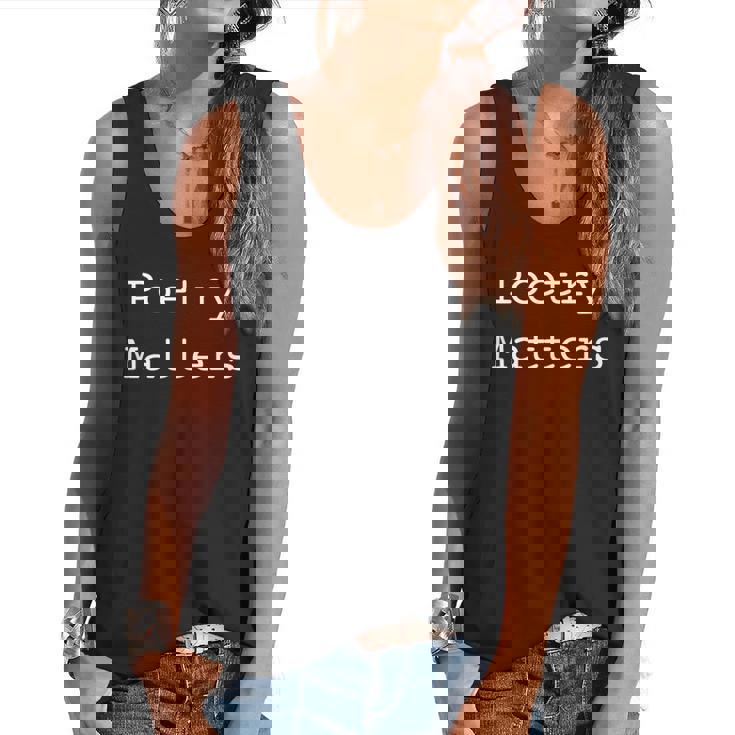 Poetry Matters Poem Writers Poet English Teacher Poetry Flowy Tank