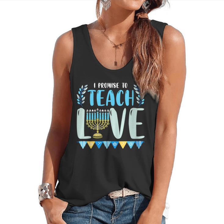 I Promise To Teach Love Hanukkah Chanukah Jewish Teacher Flowy Tank