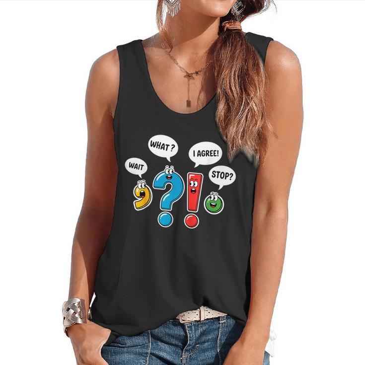 Punctuation Marks Wait What I Agree Stop English Teacher Flowy Tank