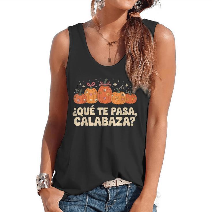 Que Pasa Calabaza Spanish Teacher Bilingual Pumpkin Women Flowy Tank