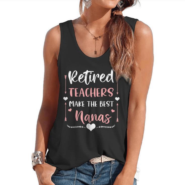 Retired Teachers Make The Best Nanas Cute G Ma Nana Grandma Flowy Tank
