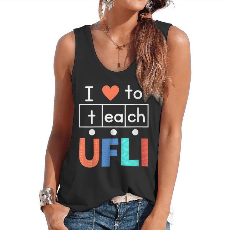 Science Of Reading I Love To Teach UFLI Teacher Literacy Flowy Tank