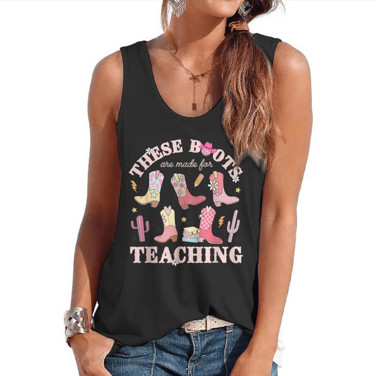 These Boots Are Made For Teaching Western Cowgirl Teacher Flowy Tank