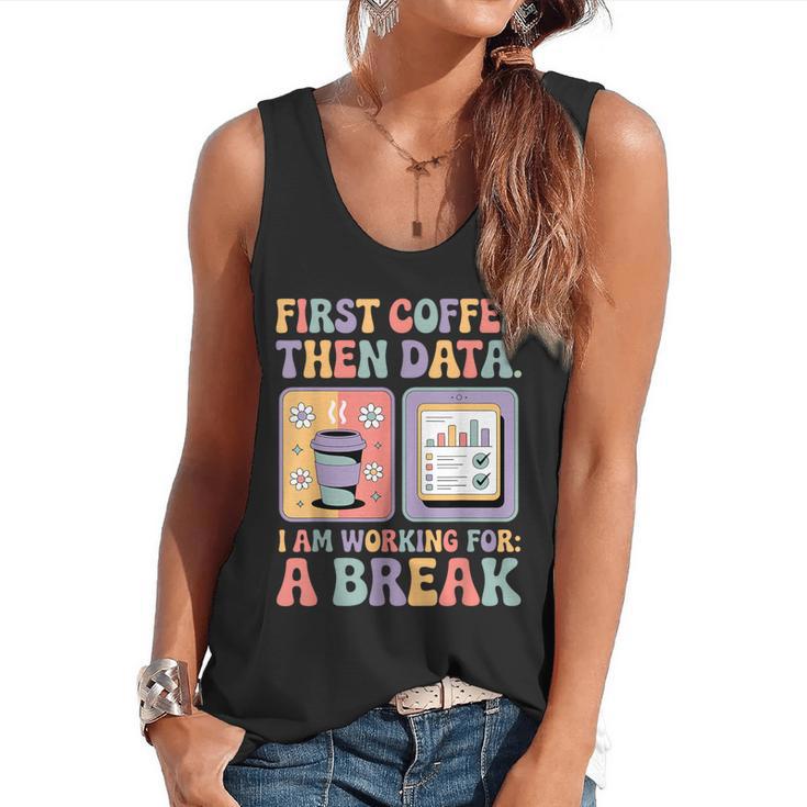 Special Education First Coffee Then Data Retro SPED Teacher Flowy Tank