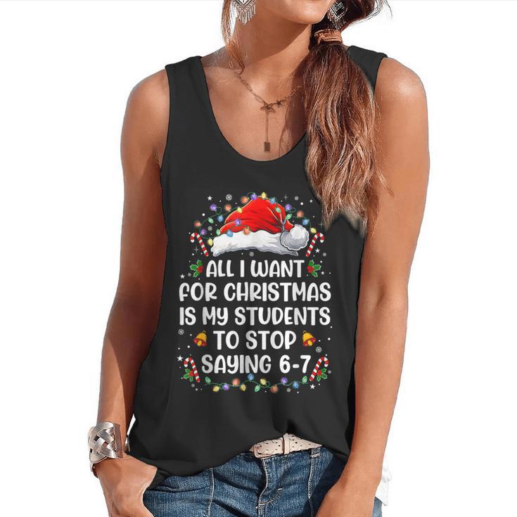 Stop Saying 6-7 Teacher Students 67 Christmas Meme 6 7 Flowy Tank